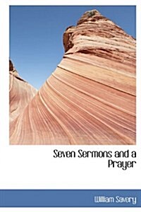 Seven Sermons and a Prayer (Hardcover)