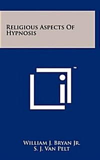 Religious Aspects of Hypnosis (Hardcover)