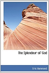 The Splendour of God (Hardcover)