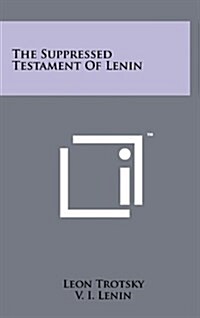 The Suppressed Testament of Lenin (Hardcover)