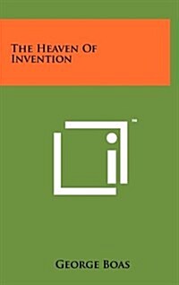 The Heaven of Invention (Hardcover)