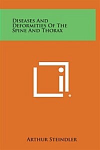 Diseases and Deformities of the Spine and Thorax (Hardcover)