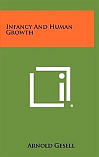 Infancy and Human Growth (Hardcover)