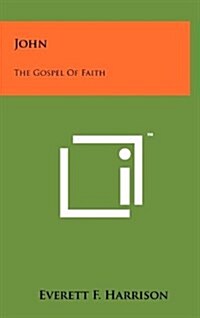 John: The Gospel of Faith (Hardcover)