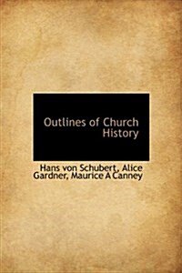 Outlines of Church History (Hardcover)