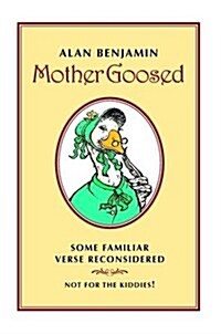 Mother Goosed (Paperback)