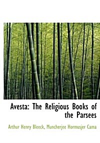 Avesta: The Religious Books of the Parsees (Hardcover)