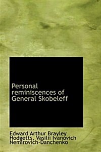 Personal Reminiscences of General Skobeleff (Hardcover)