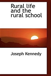 Rural Life and the Rural School (Hardcover)