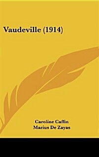 Vaudeville (1914) (Hardcover)