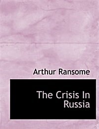 The Crisis in Russia (Hardcover)