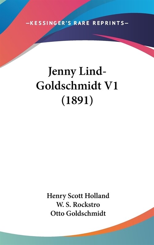 Jenny Lind-Goldschmidt V1 (1891) (Hardcover)