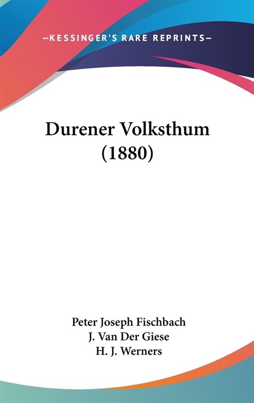 Durener Volksthum (1880) (Hardcover)