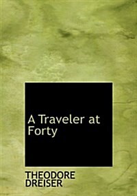 A Traveler at Forty (Hardcover)