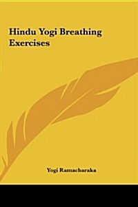 Hindu Yogi Breathing Exercises (Hardcover)