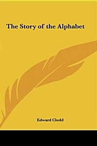 The Story of the Alphabet (Hardcover)