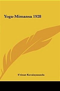 Yoga-Mimansa 1928 (Hardcover)