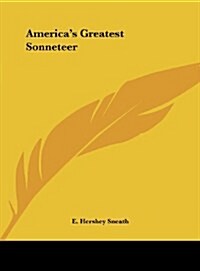 Americas Greatest Sonneteer (Hardcover)