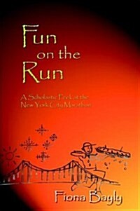 Fun on the Run: A Scholastic Peek at the New York City Marathon (Hardcover)
