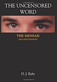 The Uncensored Word: The Messiah (Hardcover)