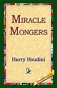 Miracle Mongers (Hardcover)