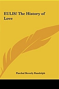 Eulis! the History of Love (Hardcover)