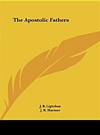 The Apostolic Fathers (Hardcover)