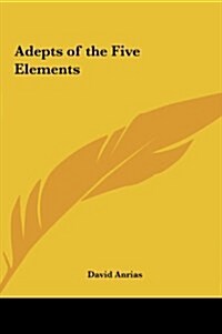 Adepts of the Five Elements (Hardcover)