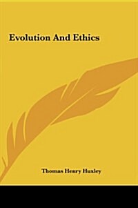 Evolution and Ethics (Hardcover)