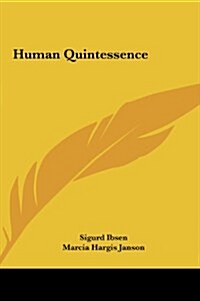 Human Quintessence (Hardcover)