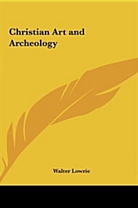 Christian Art and Archeology (Hardcover)