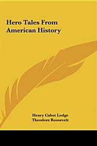 Hero Tales from American History (Hardcover)