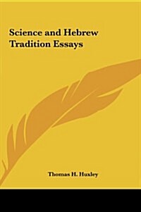 Science and Hebrew Tradition Essays (Hardcover)