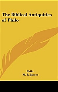 The Biblical Antiquities of Philo (Hardcover)