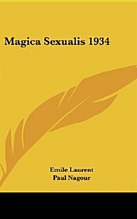 Magica Sexualis 1934 (Hardcover)