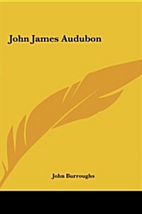 John James Audubon (Hardcover)