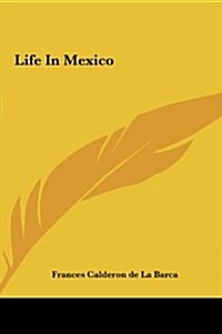 Life in Mexico (Hardcover)