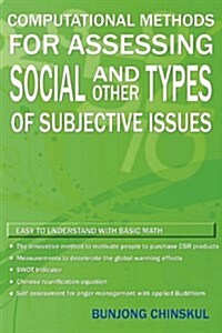 Computational Methods for Assessing Social and Other Types of Subjective Issues (Hardcover)