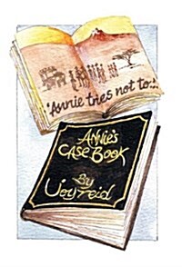Annie Tries Not to and Annies Case Book (Hardcover)