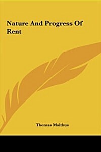 Nature and Progress of Rent (Hardcover)