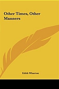 Other Times, Other Manners (Hardcover)