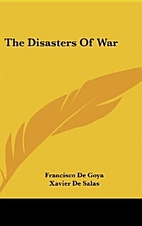 The Disasters of War (Hardcover)