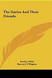 The Garies and Their Friends (Hardcover)