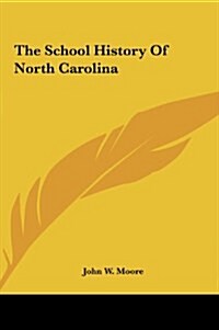 The School History of North Carolina (Hardcover)