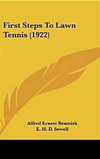 First Steps to Lawn Tennis (1922) (Hardcover)