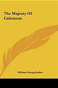 The Majesty of Calmness (Hardcover)