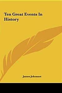 Ten Great Events in History (Hardcover)