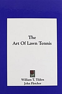 The Art of Lawn Tennis (Hardcover)