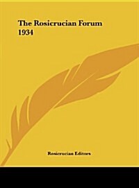 The Rosicrucian Forum 1934 (Hardcover)