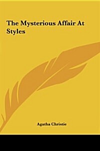 The Mysterious Affair at Styles (Hardcover)